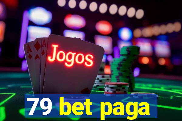 79 bet paga